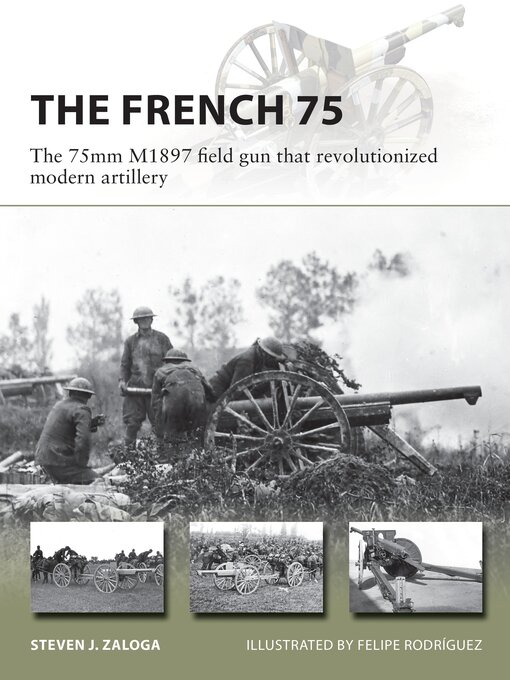 Title details for The French 75 by Steven J. Zaloga - Available